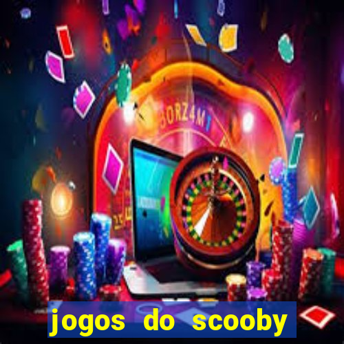 jogos do scooby doo adventure 1 2 3 4 5